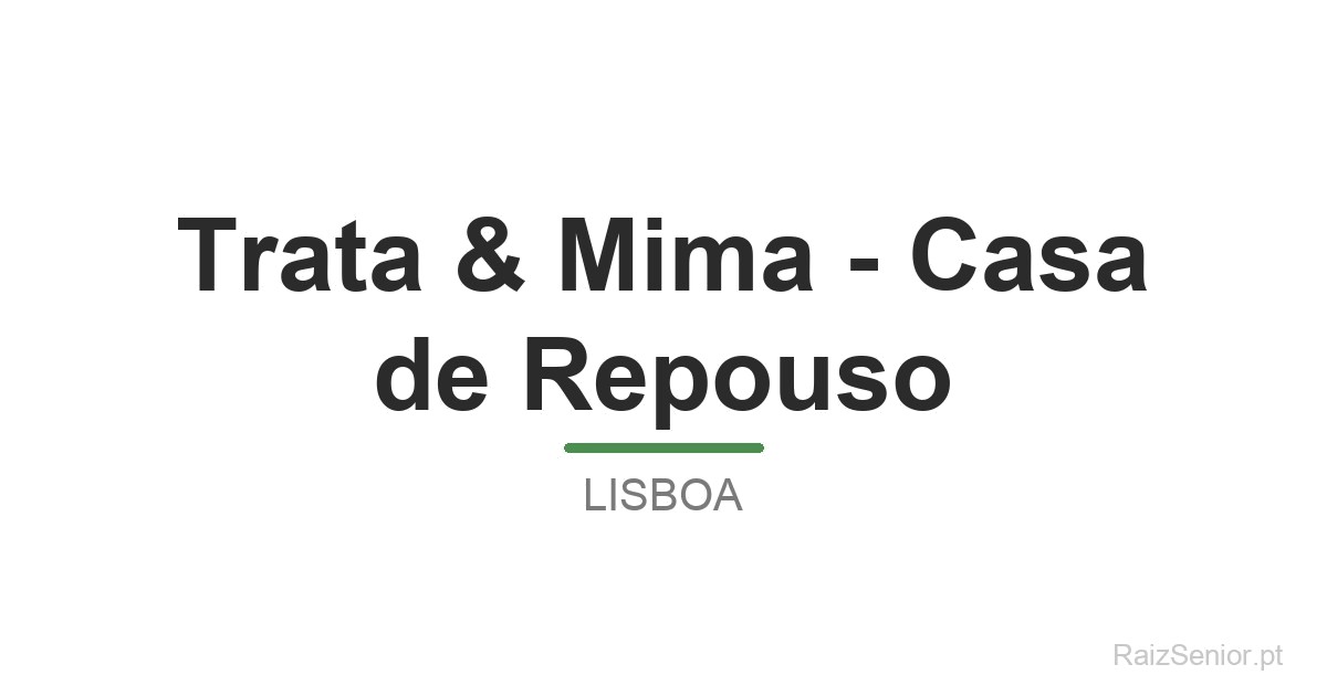 Trata & Mima - Casa de Repouso