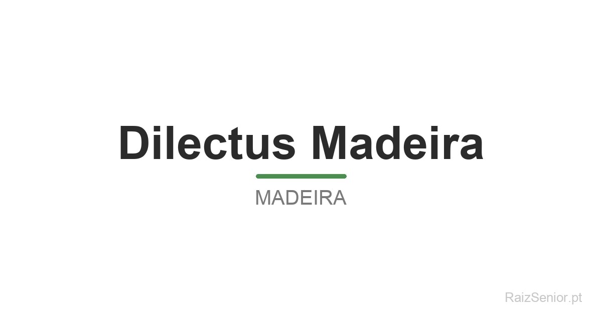 Dilectus Madeira