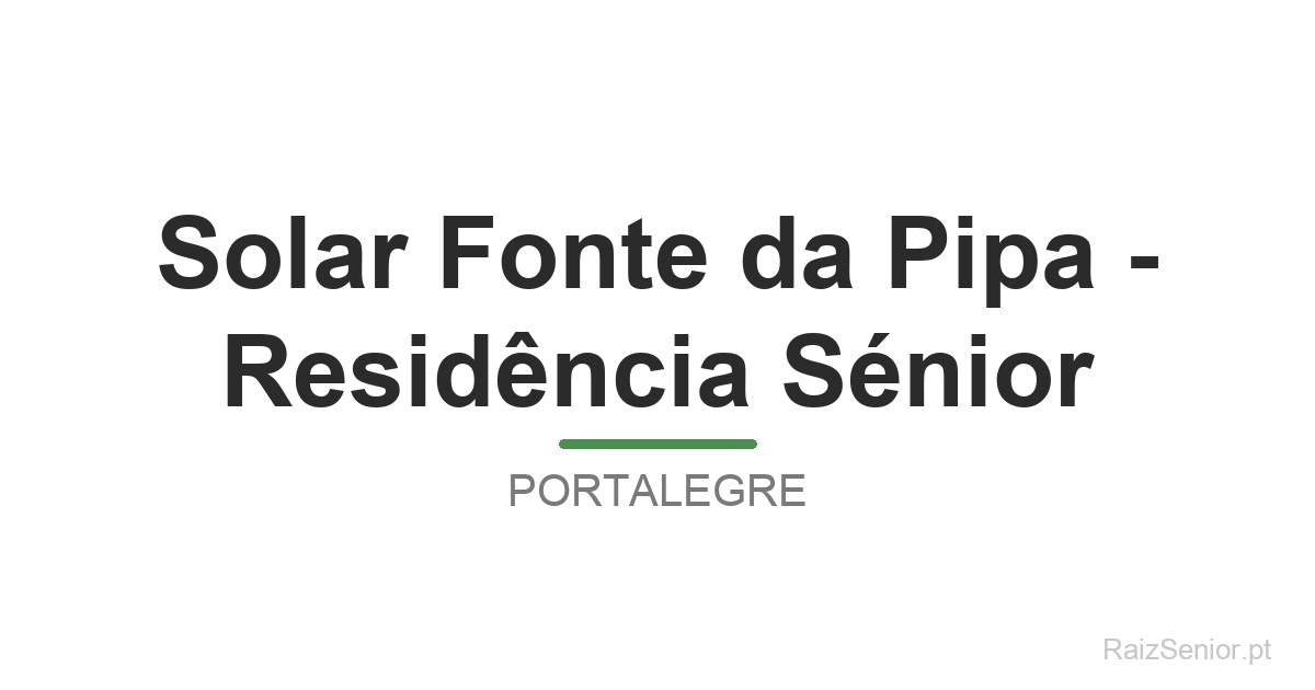 Solar Fonte da Pipa - Residência Sénior