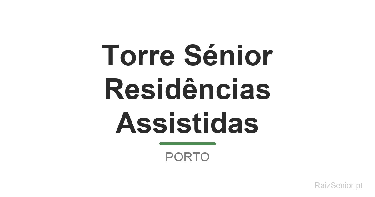 Torre Sénior Residências Assistidas