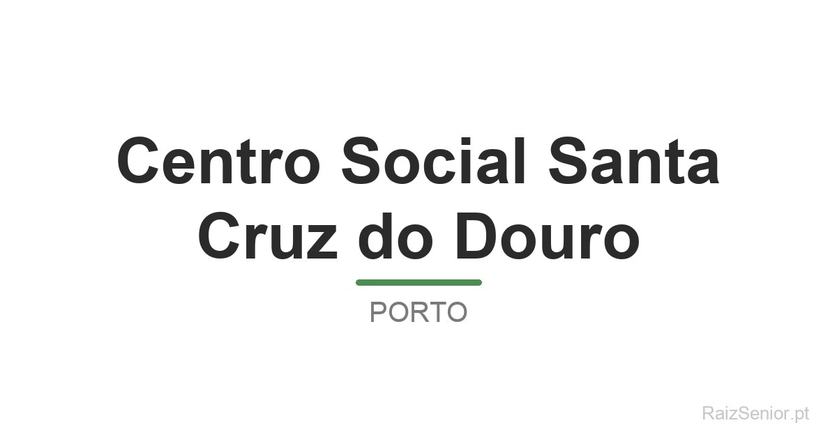 Centro Social Santa Cruz do Douro