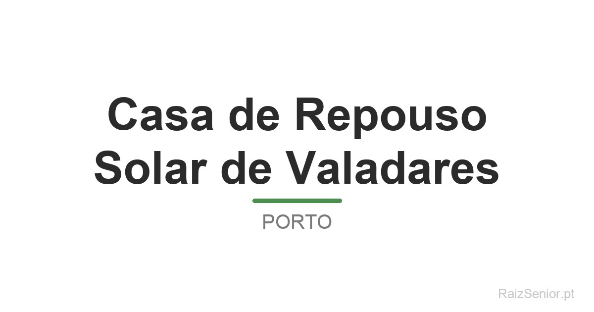 Casa de Repouso Solar de Valadares
