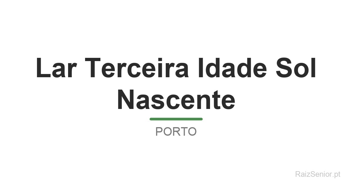 Lar Terceira Idade Sol Nascente