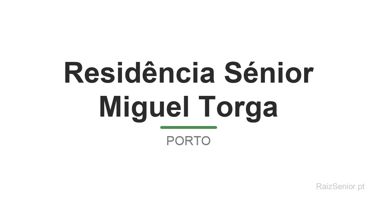 Residência Sénior Miguel Torga