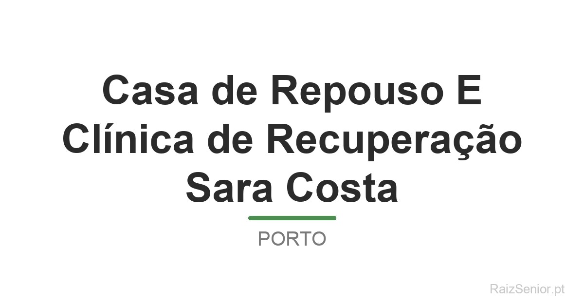 Casa de Repouso E Clínica de Recuperação Sara Costa