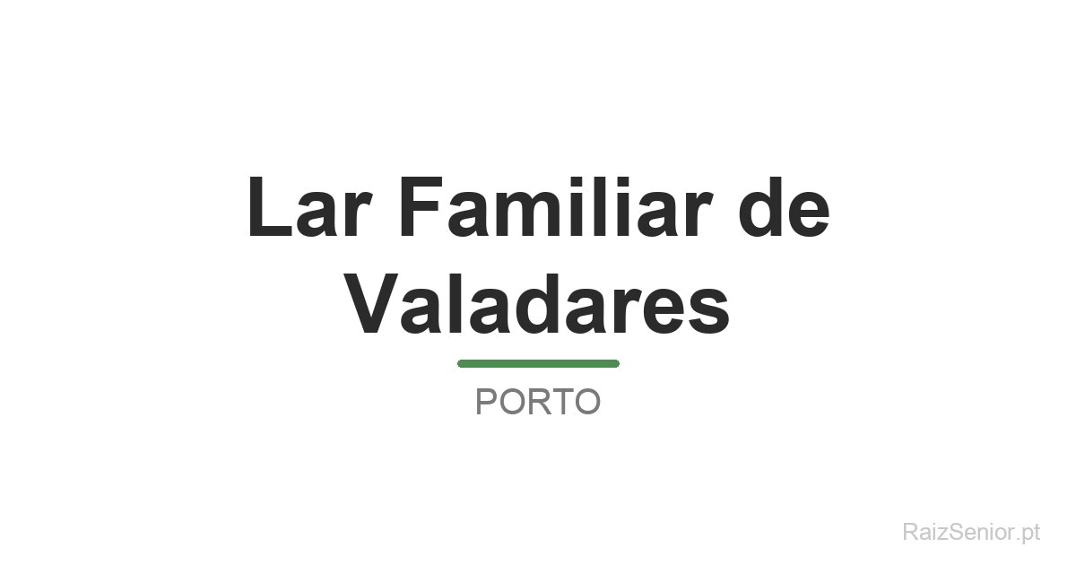 Lar Familiar de Valadares