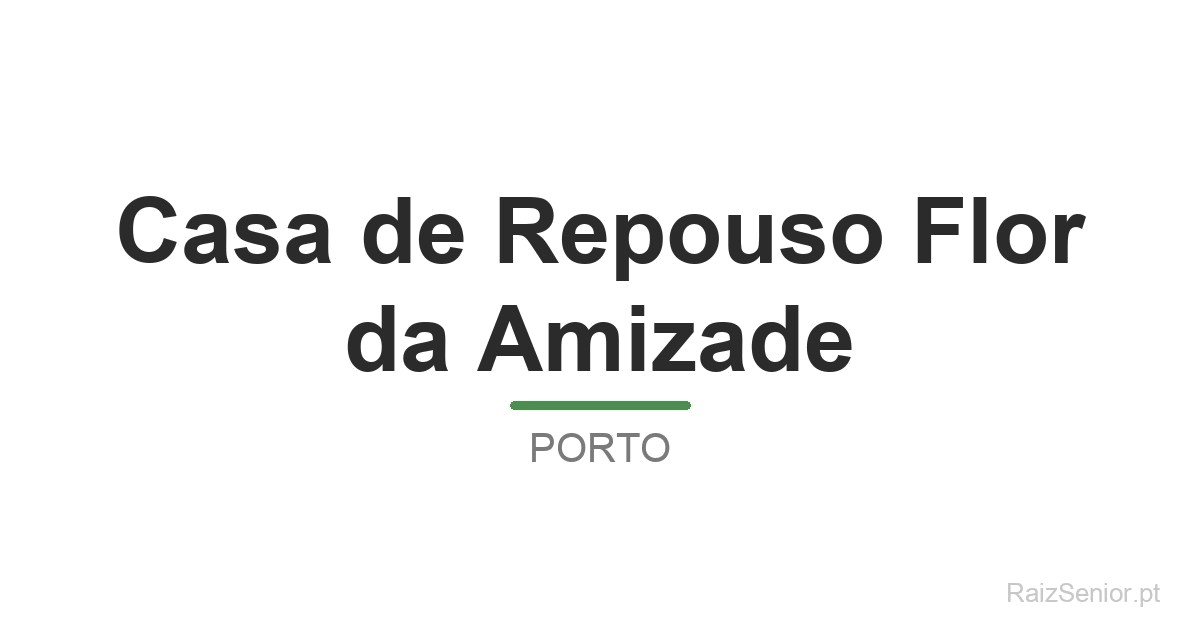 Casa de Repouso Flor da Amizade