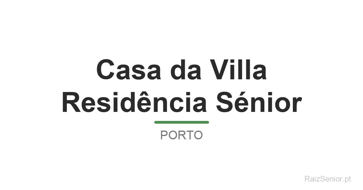 Casa da Villa Residência Sénior