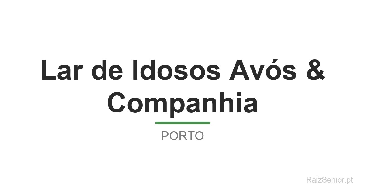 Lar de Idosos Avós & Companhia