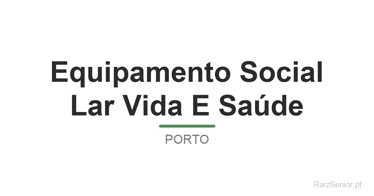 Equipamento Social Lar Vida E Saúde