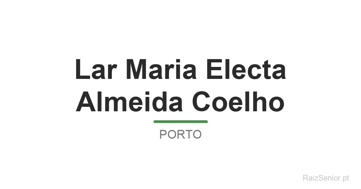 Lar Maria Electa Almeida Coelho