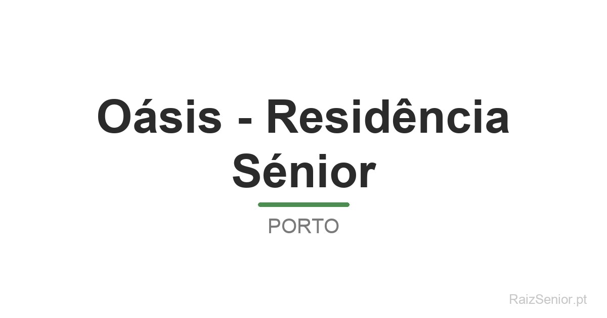 Oásis - Residência Sénior