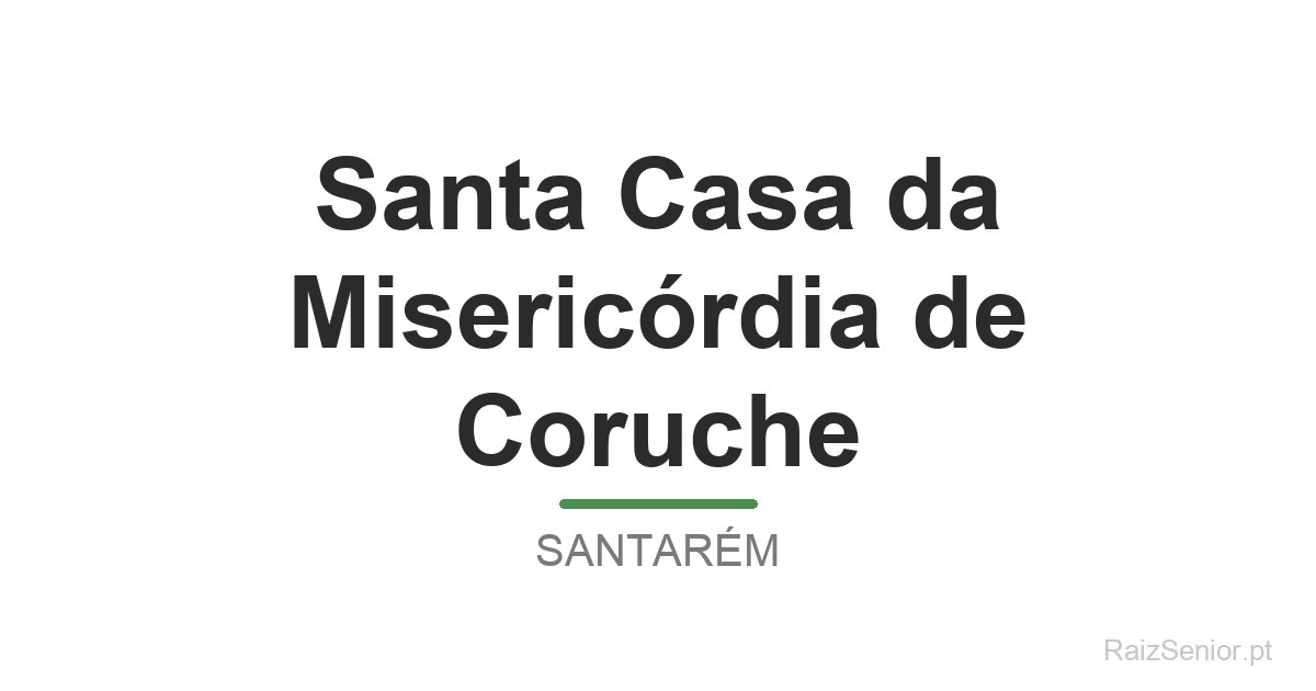 Santa Casa da Misericórdia de Coruche