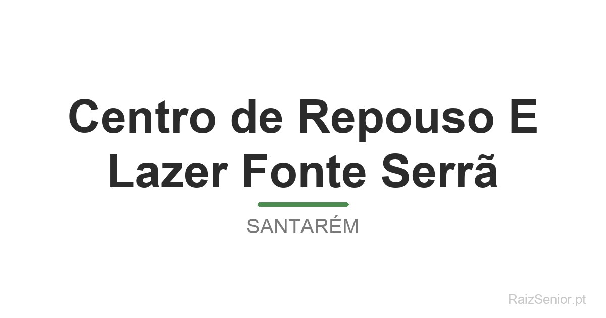 Centro de Repouso E Lazer Fonte Serrã