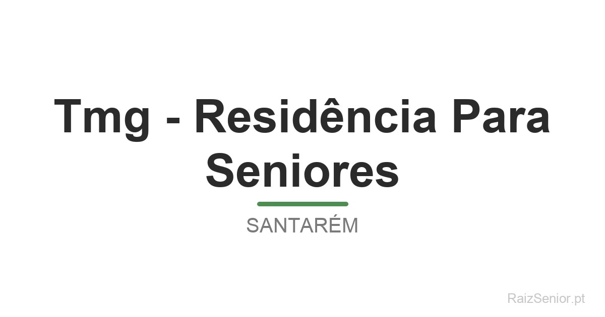 Tmg - Residência Para Seniores