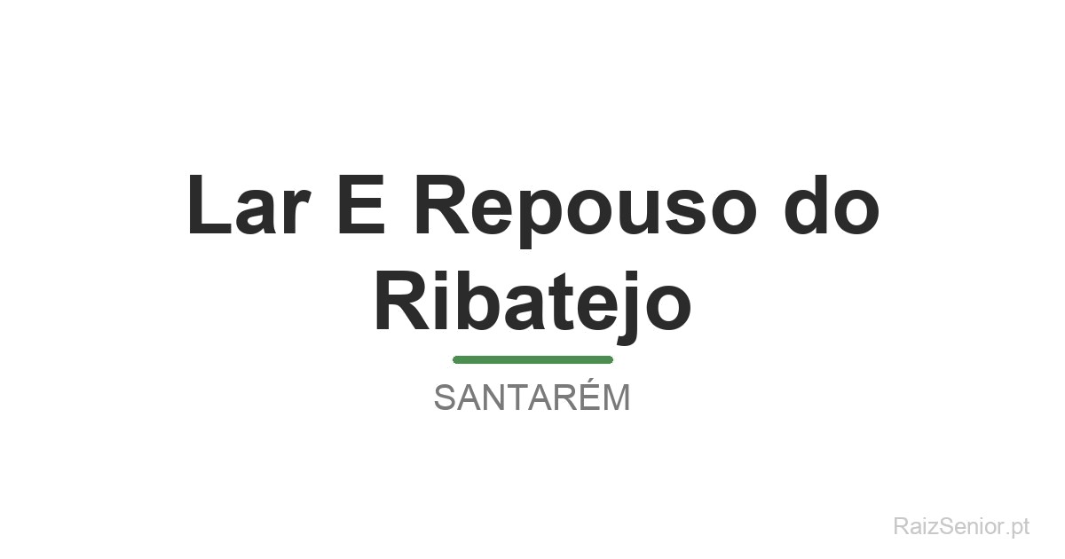 Lar E Repouso do Ribatejo