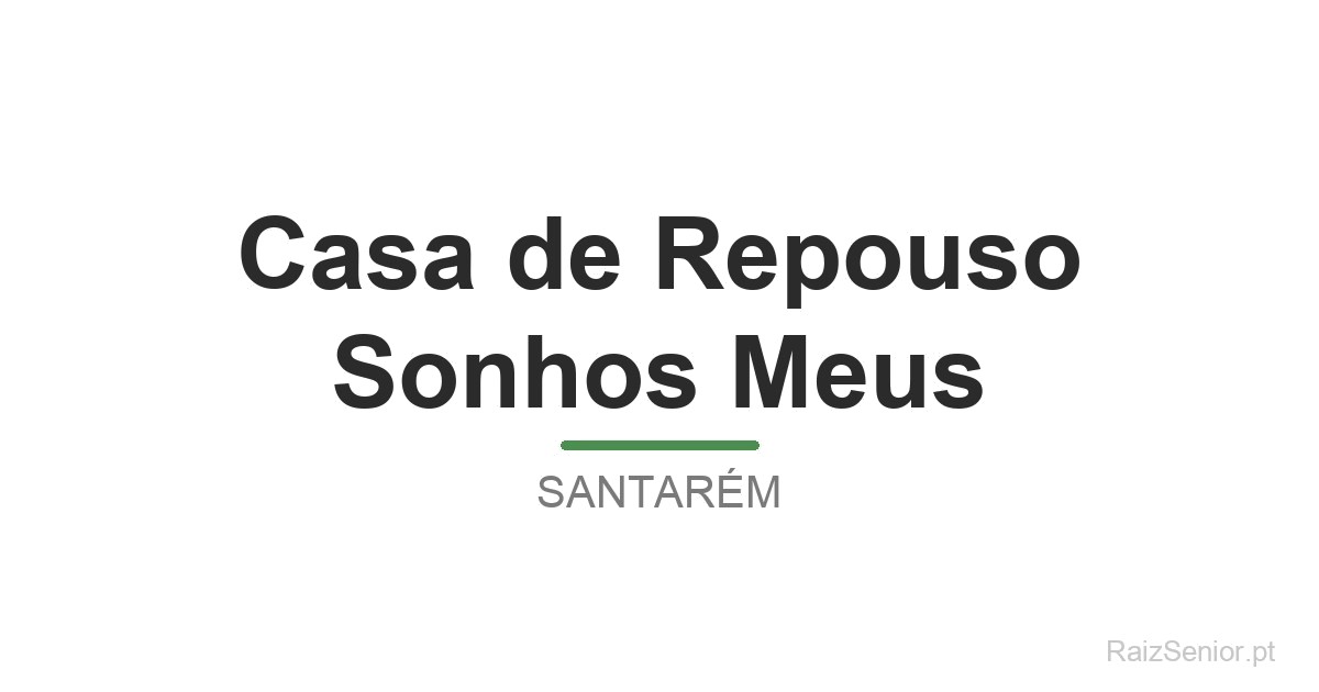 Casa de Repouso Sonhos Meus