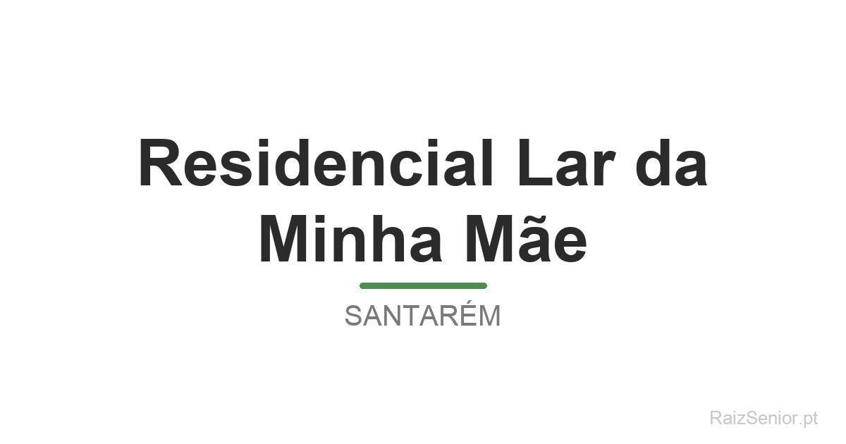 Residencial Lar da Minha Mãe