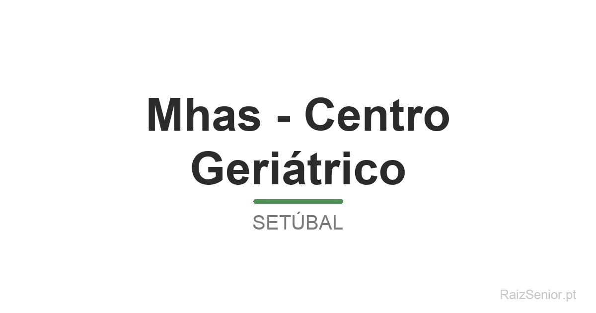 Mhas - Centro Geriátrico