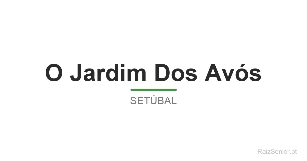 O Jardim Dos Avós