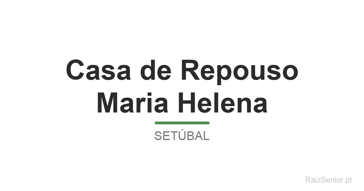 Casa de Repouso Maria Helena