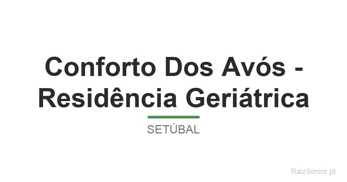 Conforto Dos Avós - Residência Geriátrica