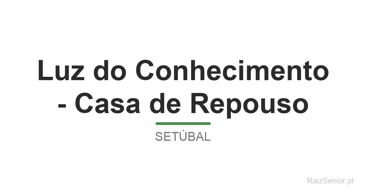 Luz do Conhecimento - Casa de Repouso