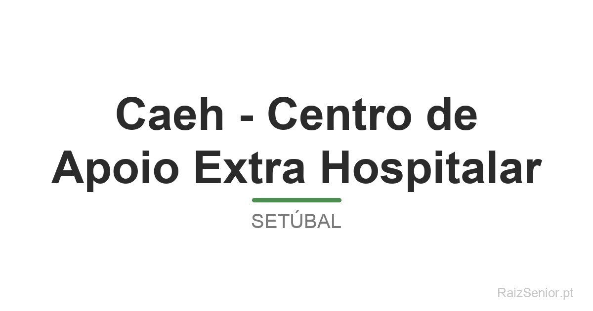 Caeh - Centro de Apoio Extra Hospitalar