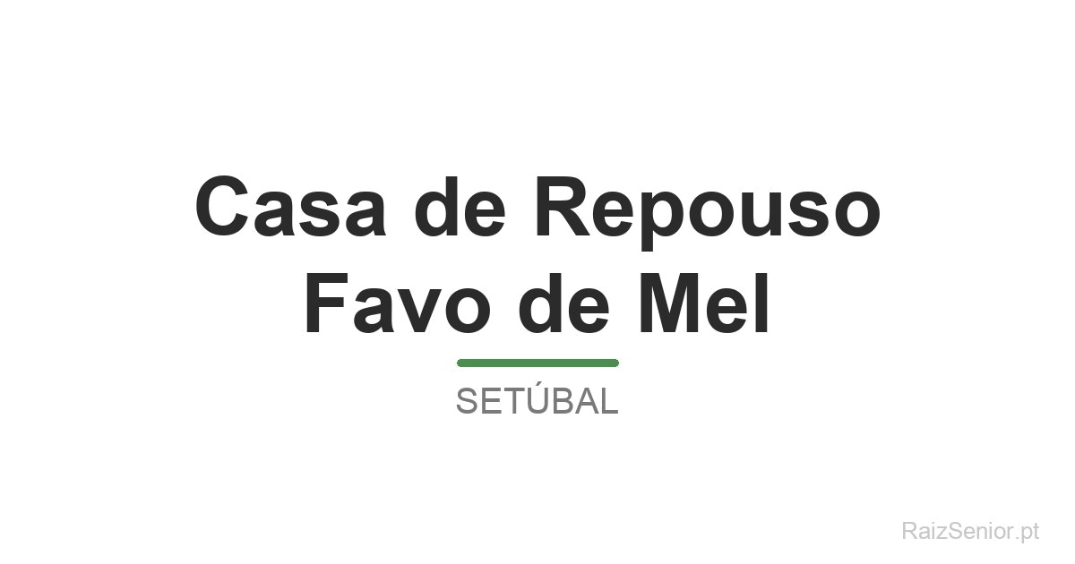 Casa de Repouso Favo de Mel