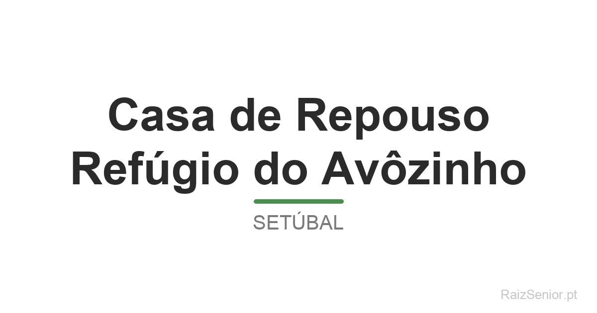 Casa de Repouso Refúgio do Avôzinho