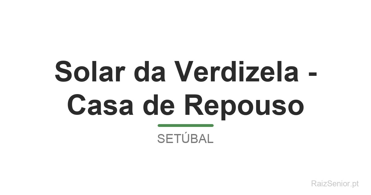 Solar da Verdizela - Casa de Repouso