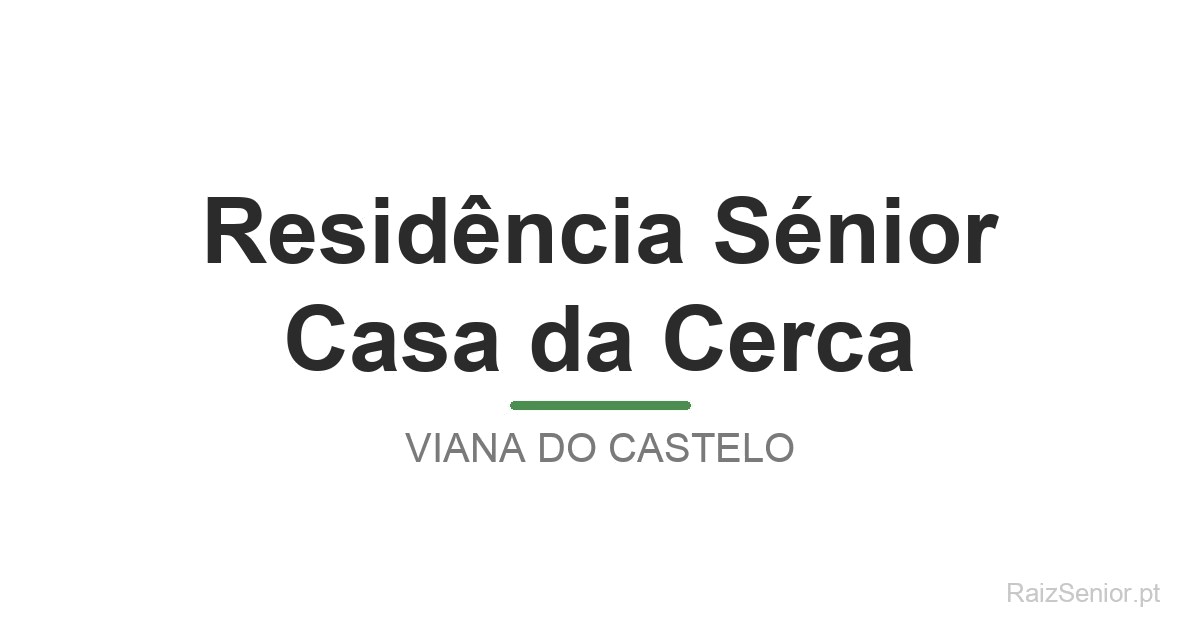 Residência Sénior Casa da Cerca