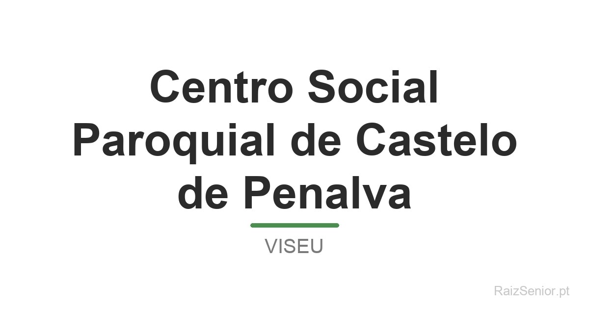Centro Social Paroquial de Castelo de Penalva