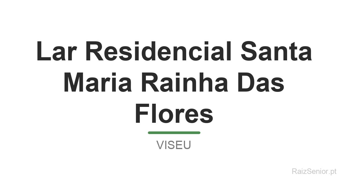 Lar Residencial Santa Maria Rainha Das Flores
