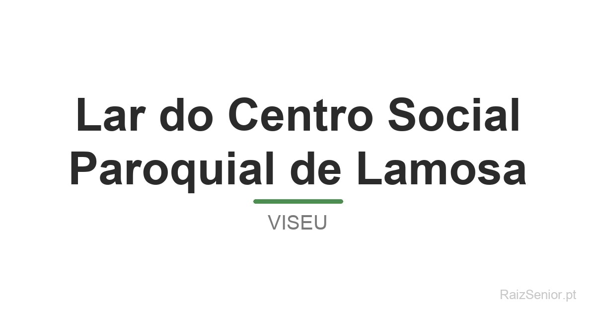 Lar do Centro Social Paroquial de Lamosa